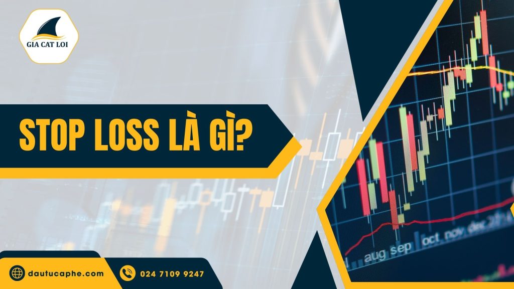 stop loss là gì?